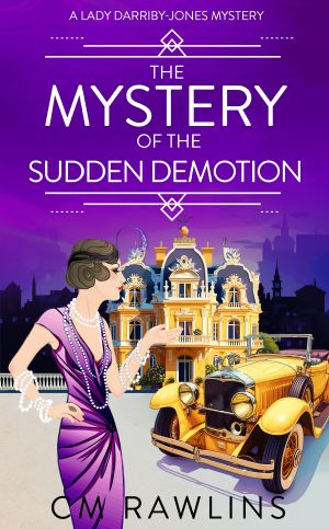 [A Lady Darriby-Jones Mystery 07] • The Mystery of the Sudden Demotion